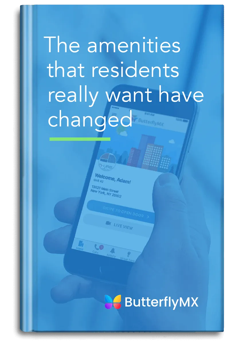 butterflymx the amenities that residents really want have changed