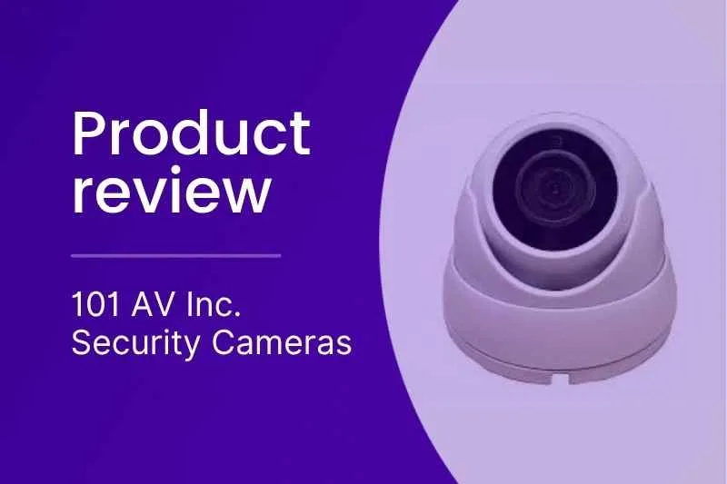 101 AV Inc. Security Camera Review: Features, Pricing, and Comparison
