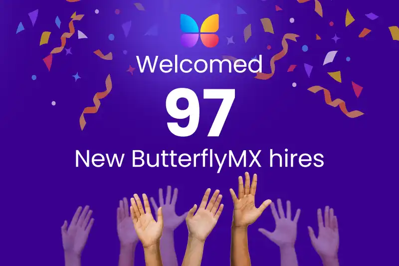 Welcomed 97 new ButterflyMX hires